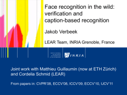 Face recognition in the wild: verification and caption-based recognition.