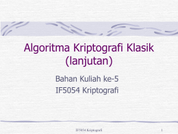 Algoritma Kriptografi Klasik (lanjutan) (ppt)