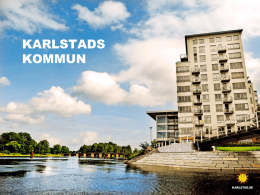 Presentation av Karlstad och Karlstads kommun.pptx