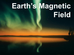 Earth\'s magnetic Field Notes.ppt