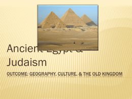  egypt geography culture  old kingdom notes