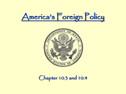 10.3 America’s Foreign Policy.ppt