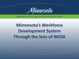 Minnesota's Workforce Development System Through the Lens of WIOA Presentation