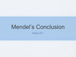Notes #11: Mendel's Conclusion