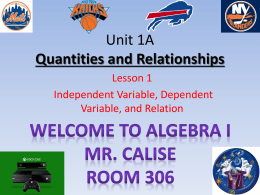 Independent vs. Dependent Variables and Relations