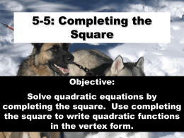 5-5 Completing the Square (Day 1)