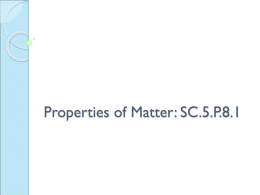 Properties of Matter (SC.5.P.8.1).ppt