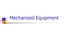 Mechanized Equipment