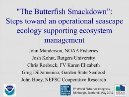 "The Butterfish Smackdown”: Steps toward an operational seascape ecology supporting ecosystem management
