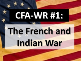 Writing Assignemnt #01: Turning Points French and Indian War PowerPoint 