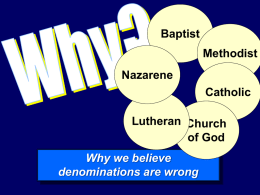 Sermons Powerpoint/Why we believe denominations are wrong.pptx