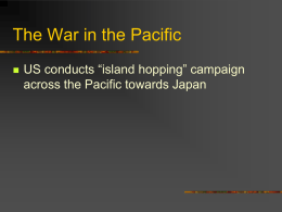 wwii-in-the-pacific-1211200105611898-8.ppt