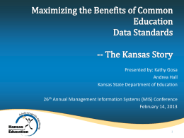Maximizing Common Education Data Standards (CEDS)The Kansas Story