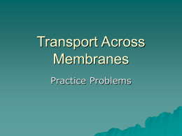 Transport Across Membranes Questions