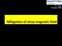 StepIV: Status of the magnetic field efforts