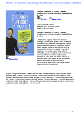 Libro Studiare &egrave; un gioco da ragazzi. Il metodo rivoluzionario per
