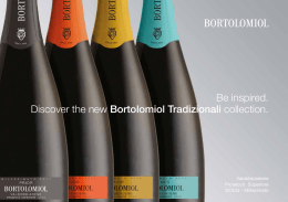 Be inspired. Discover the new Bortolomiol Tradizionali collection.