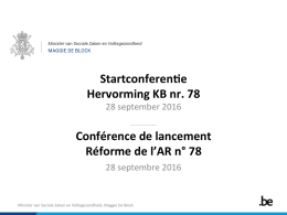 Startconferen>e Hervorming KB nr. 78 Conférence de lancement