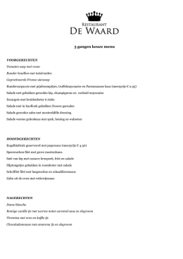 3 gangen keuze menu - Restaurant De Waard in Helmond