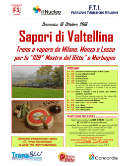 Domenica 16 Ottobre 2016 Sapori di Valtellina Treno a vapore da
