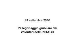 Pellegrinaggio giubilare volontari Unitalsi
