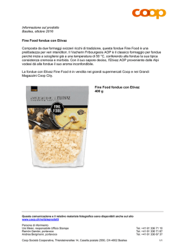 Informazione sul prodotto Basilea, ottobre 2016 Fine Food fondue