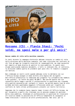 Rossano (CS) - Flavio Stasi: "Pochi soldi, ma spesi male o per gli