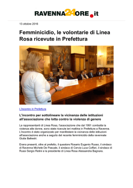 Femminicidio, le volontarie di Linea Rosa ricevute