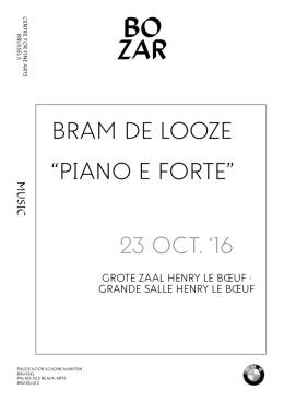 Bram De Looze “Piano e Forte” 23 oCt. `16