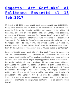 Oggetto: Art Garfunkel al Politeama Rossetti il 13 feb.2017