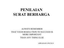 PENILAIAN SURAT BERHARGA ALWAYS REMEMBER THAT YOUR RESOLUTION TO SUCCEED IS