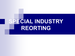 SPECIAL INDUSTRY REORTING