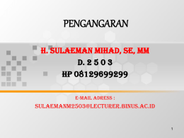 PENGANGARAN H. SULAEMAN MIHAD, SE, MM D. 2 5 0 3 HP 08129699299