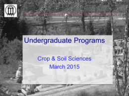 Undergraduate Programs Crop &amp; Soil Sciences March 2015