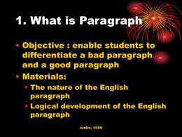 1. What is Paragraph • Objective : enable students to