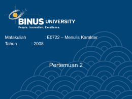 Pertemuan 2 &ndash; Menulis Karakter Matakuliah : E0722