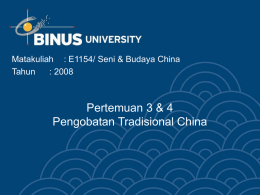 Pertemuan 3 &amp; 4 Pengobatan Tradisional China Matakuliah