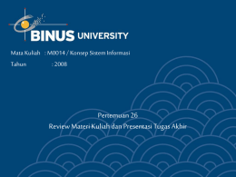 Pertemuan 26 Review Materi Kuliah dan Presentasi Tugas Akhir Tahun