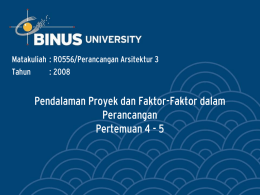 Pendalaman Proyek dan Faktor-Faktor dalam Perancangan Pertemuan 4 - 5