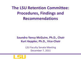 Presentation by LSU Assistant Vice-Chancellor Saundra McGuire concerning the activities and proposals of the LSU Retention Committee