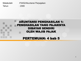 PERTEMUAN: 4 bab 5 AKUNTANSI PENGHASILAN 1: PENGHASILAN YANG PAJAKNYA DIBAYAR SENDIRI