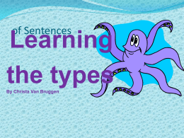 Learning the types of Sentences By Christa Van Bruggen