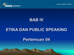 BAB IV ETIKA DAN PUBLIC SPEAKING Pertemuan 04