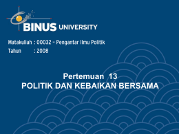 Pertemuan  13 POLITIK DAN KEBAIKAN BERSAMA Tahun