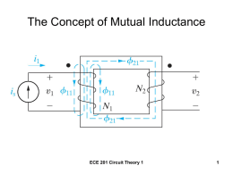 The Concept of Mutual Inductance ECE 201 Circuit Theory 1 1