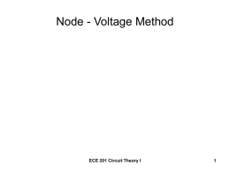 Node - Voltage Method ECE 201 Circuit Theory I 1
