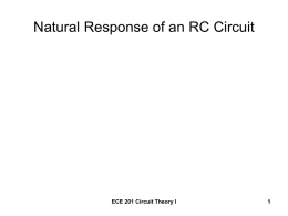 Natural Response of an RC Circuit ECE 201 Circuit Theory I 1