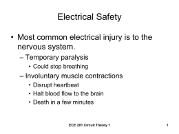 Electrical Safety • Most common electrical injury is to the nervous system.