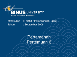 Pertamanan Pertemuan 6 Matakuliah : R0464 / Perancangan Tapak