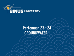 Pertemuan 23 - 24 GROUNDWATER 1